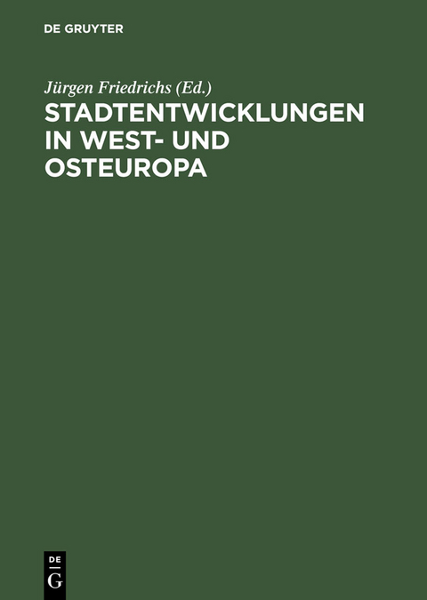Stadtentwicklungen in West- und Osteuropa - 