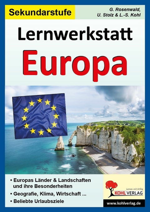 Lernwerkstatt Europa / Klasse 5-7 -  Lynn S Kohl,  Ulrike Stolz,  Gabriela Rosenwald