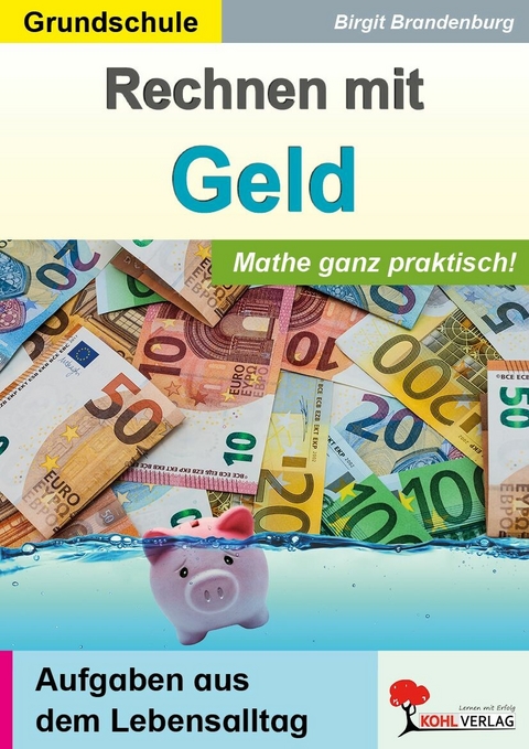 Rechnen mit Geld / Grundschule -  Birgit Brandenburg