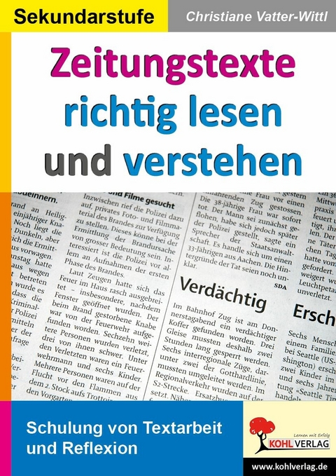 Zeitungstexte richtig lesen und verstehen -  Christiane Vatter-Wittl