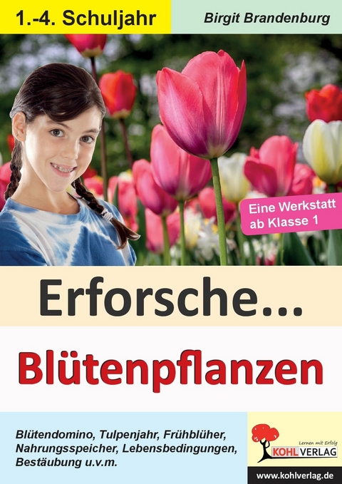Erforsche Blütenpflanzen -  Birgit Brandenburg