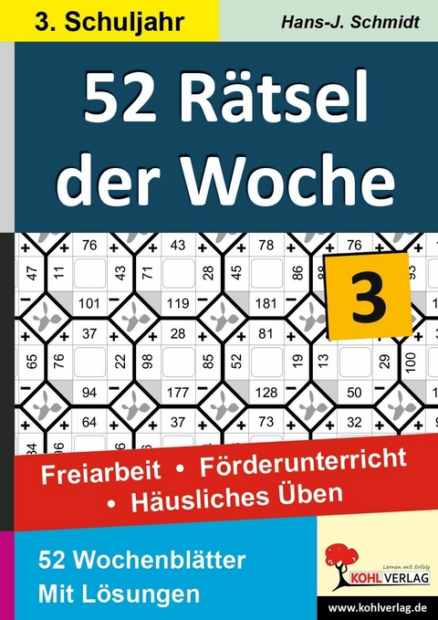 52 R&auml;tsel der Woche / Klasse 3 -  Hans-J. Schmidt