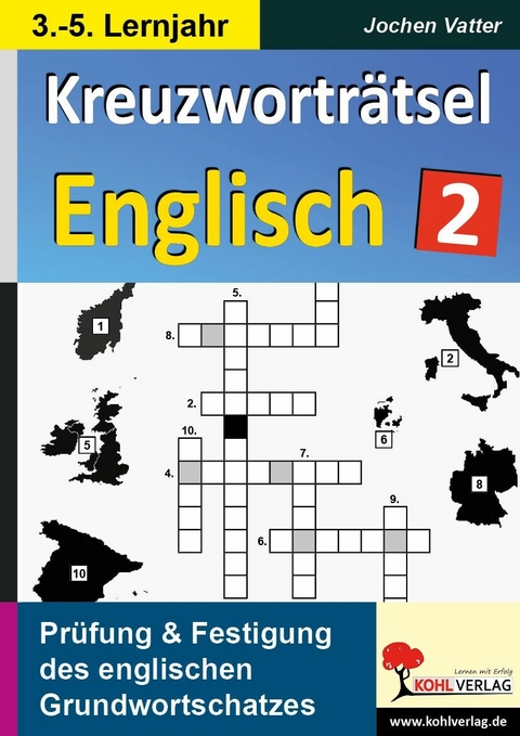 Kreuzwortr&auml;tsel Englisch / 3.-5. Lernjahr -  Jochen Vatter