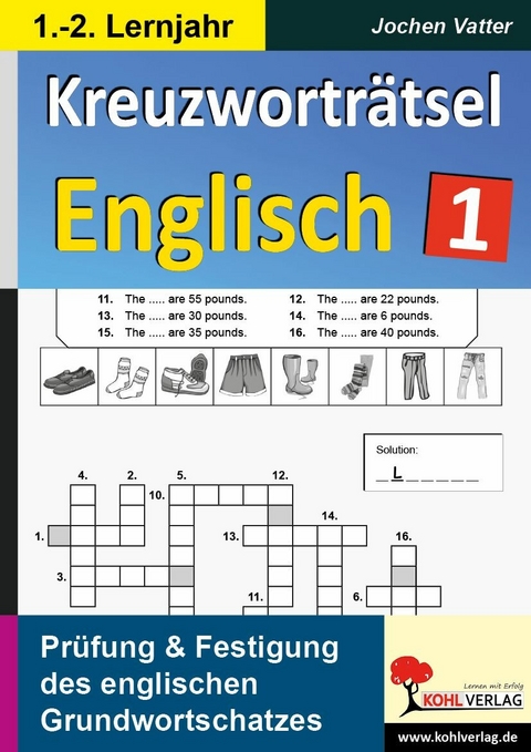 Kreuzwortr&auml;tsel Englisch / 1.-2. Lernjahr -  Jochen Vatter