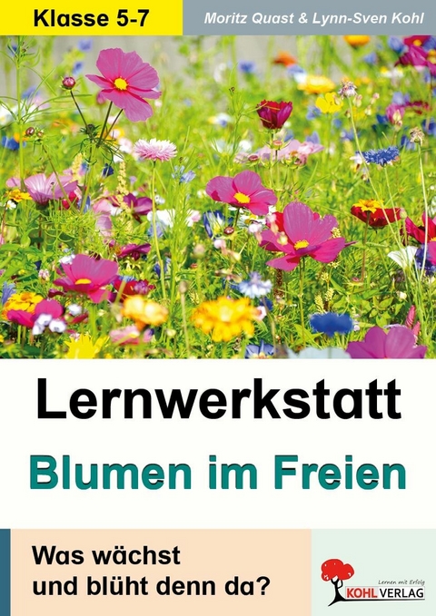 Lernwerkstatt Blumen im Freien -  Moritz Quast,  Lynn-Sven Kohl