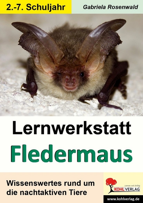 Lernwerkstatt Fledermaus -  Gabriela Rosenwald