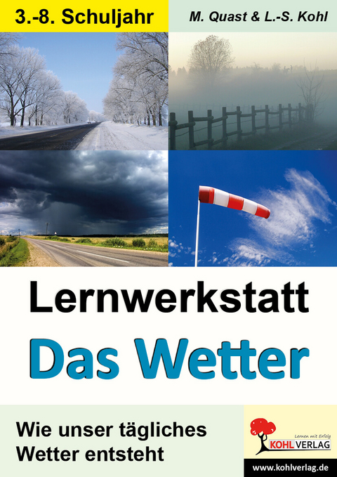 Lernwerkstatt Das Wetter -  Moritz Quast,  Lynn-Sven Kohl