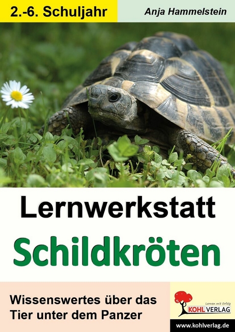 Lernwerkstatt Schildkr&ouml;ten -  Anja Hammelstein