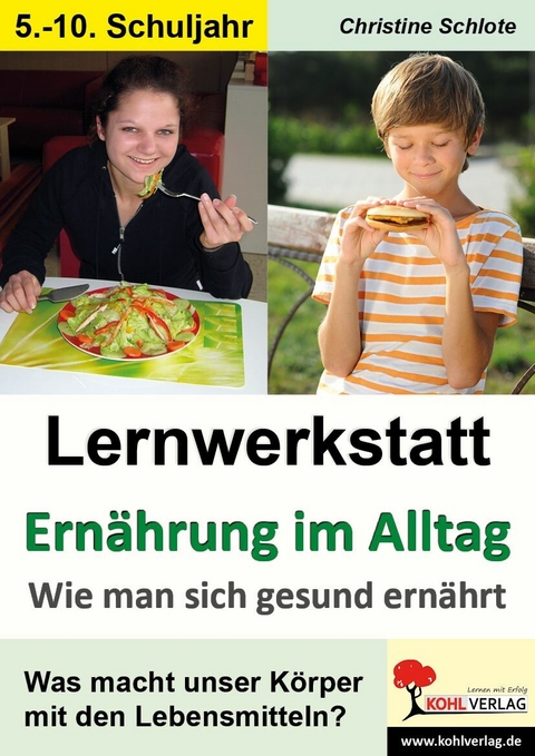 Lernwerkstatt Ern&auml;hrung im Alltag -  Christine Schlote