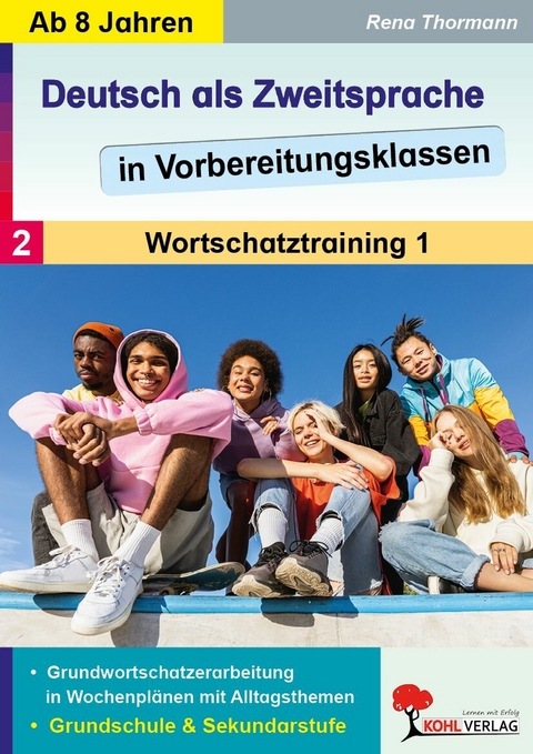 Deutsch als Zweitsprache in Vorbereitungsklassen -  Rena Thormann