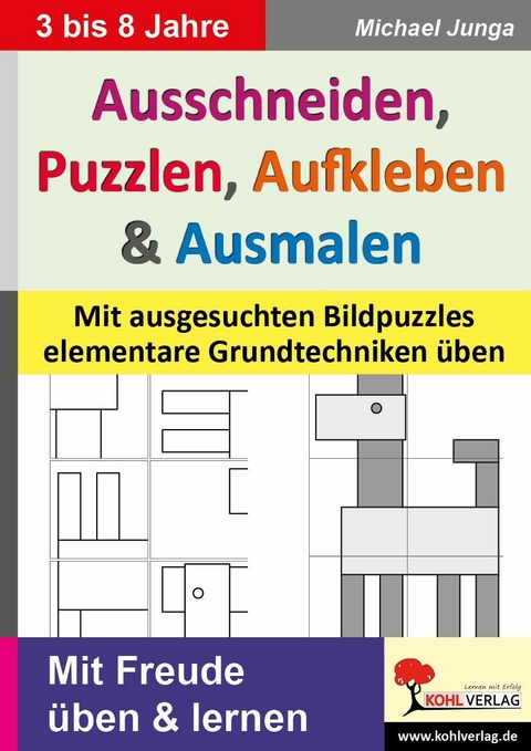Ausschneiden, Puzzeln, Aufkleben und Ausmalen -  Michael Junga