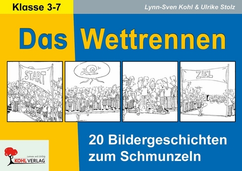 Das Wettrennen - 20 Bildergeschichten zum Schmunzeln -  Ulrike Stolz,  Lynn-Sven Kohl