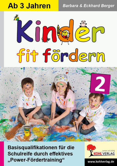 Kinder fit f&ouml;rdern in Kindergarten und Vorschule / Band 2 -  Barbara Berger,  Eckhard Berger