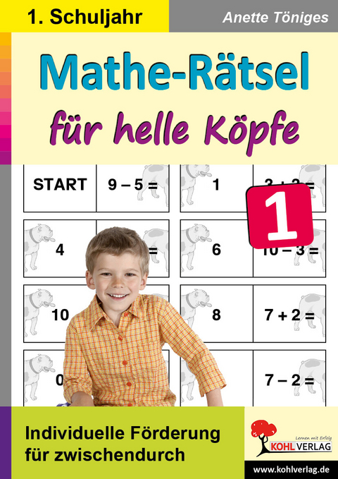 Mathe-R&auml;tsel f&uuml;r helle K&ouml;pfe / Klasse 1 -  Anette T&ouml;niges