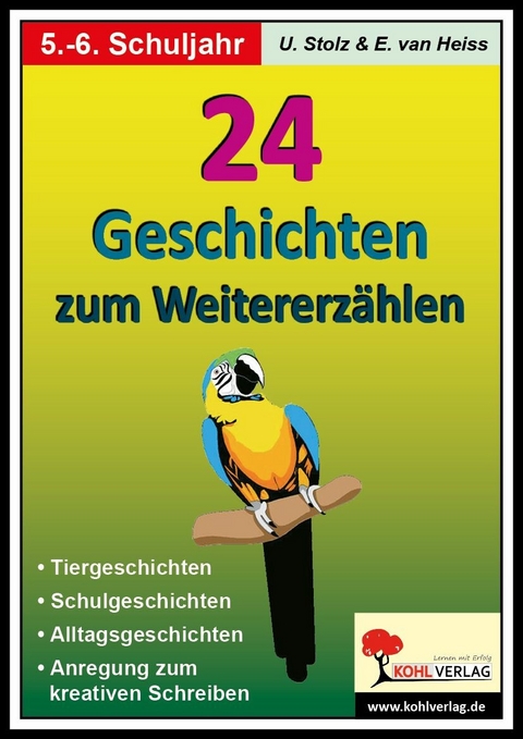 24 Geschichten zum Weitererz&auml;hlen, Sekundarstufe -  Ulrike Stolz,  Erich van Heiss