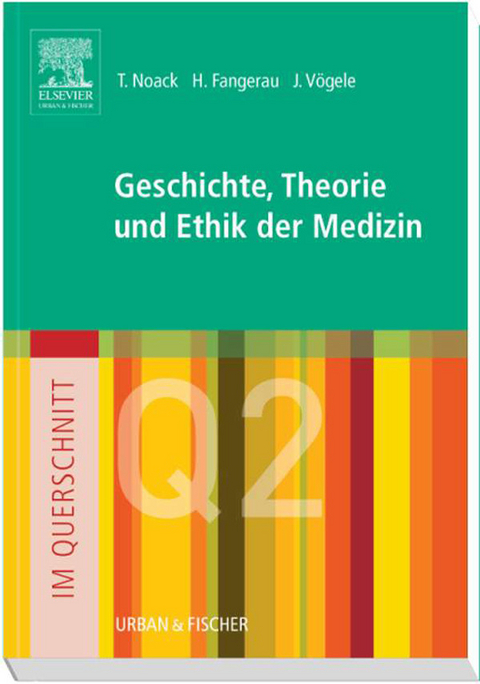 Im Querschnitt - Geschichte, Theorie und Ethik in der Medizin - 