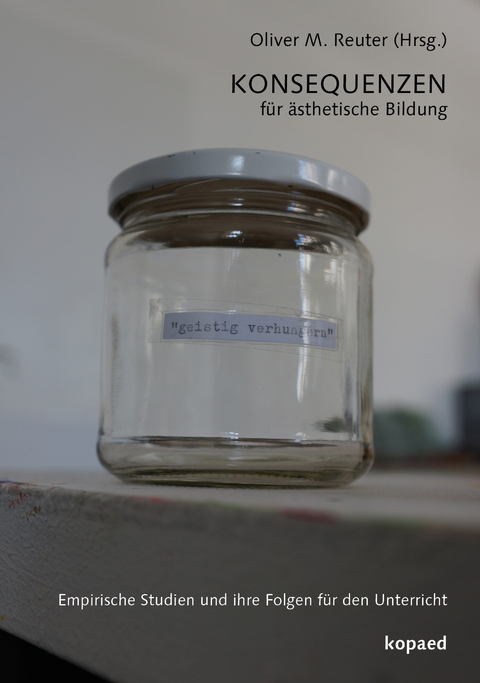 KONSEQUENZEN für ästhetische Bildung - 