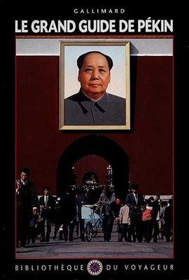 Le grand guide de Pékin