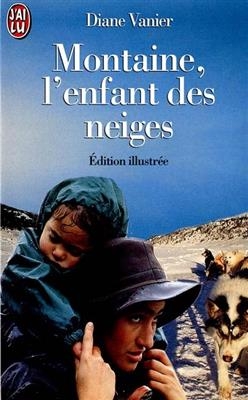 Montaine, l'enfant des neiges - Diane Vanier