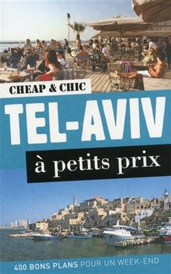 Tel-Aviv à petits prix