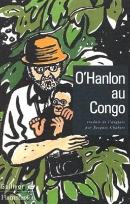 O'Hanlon au Congo - Redmond O'Hanlon