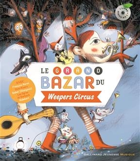 Le grand bazar du Weepers circus -  Weepers Circus, Clotilde Perrin