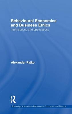 Behavioural Economics and Business Ethics