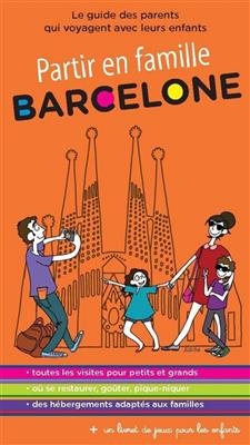 Barcelone : le guide des parents qui voyagent avec leurs enfants