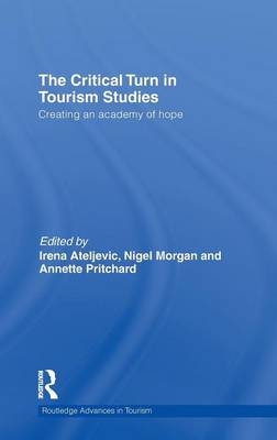 The Critical Turn in Tourism Studies - 
