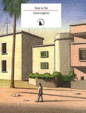 Carnet tangerois - Pierre Le-Tan