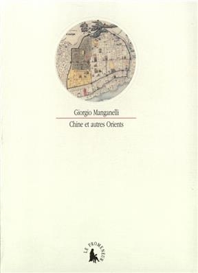 Chine et autres Orients - Giorgio Manganelli
