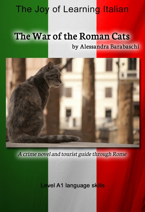 The War of the Roman Cats - Language Course Italian Level A1 - Alessandra Barabaschi