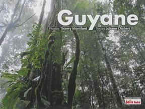 Guyane - Johann Chabert, Thierry Montford