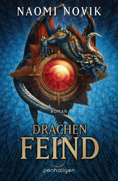 Drachenfeind -  Naomi Novik