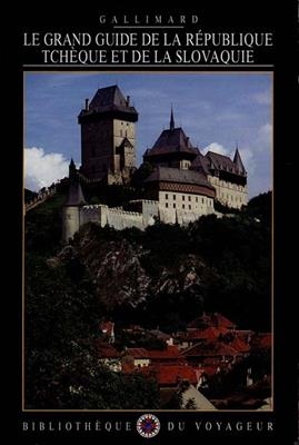 Le Grand guide de la R&eacute;publique tch&egrave;que et de la Slovaquie