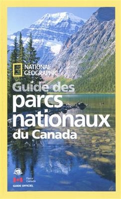 NG Guide to Nat'l Parks Canada (French Ed)