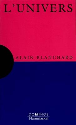 L'Univers - Alain Blanchard