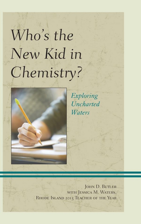 Who's the New Kid in Chemistry? -  John  D. Butler