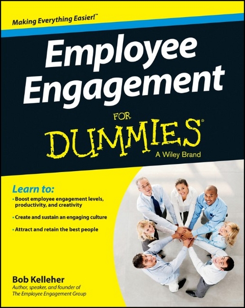 Employee Engagement For Dummies - Bob Kelleher
