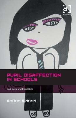 Pupil Disaffection in Schools -  Dr Sarah Swann