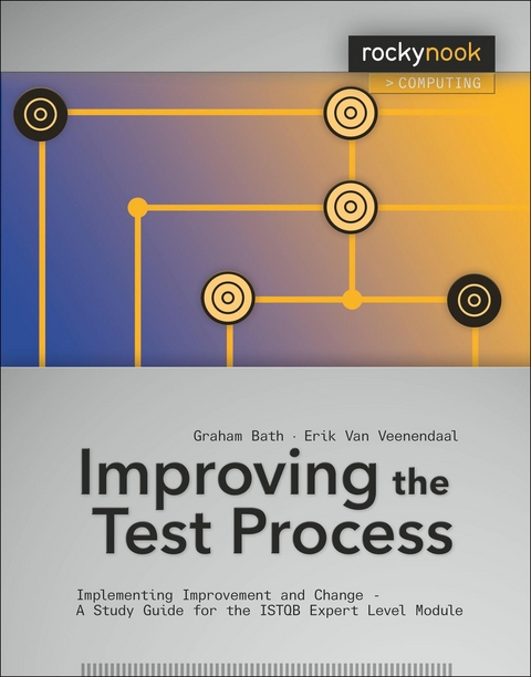 Improving the Test Process - Graham Bath, Erik Van Veenendaal