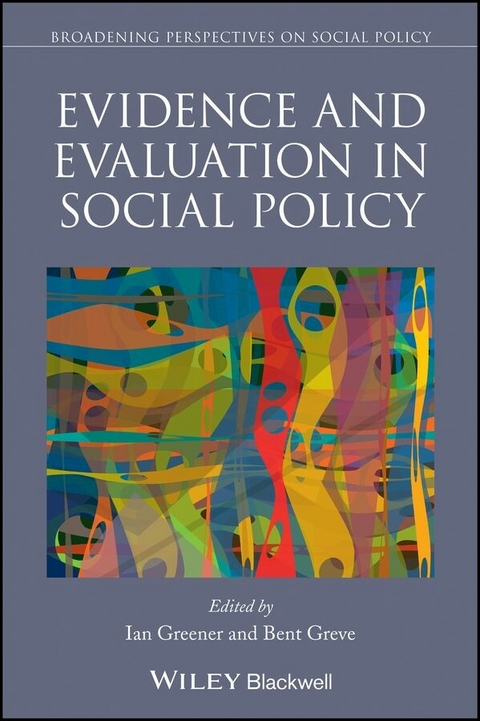 Evidence and Evaluation in Social Policy - 