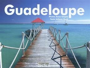 Guadeloupe - Anne Chopin, Julianna Hack