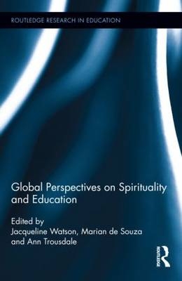 Global Perspectives on Spirituality and Education - 