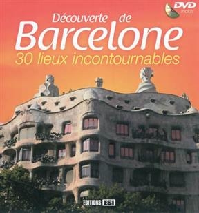 D&eacute;couverte de Barcelone - C&eacute;line Willefrand