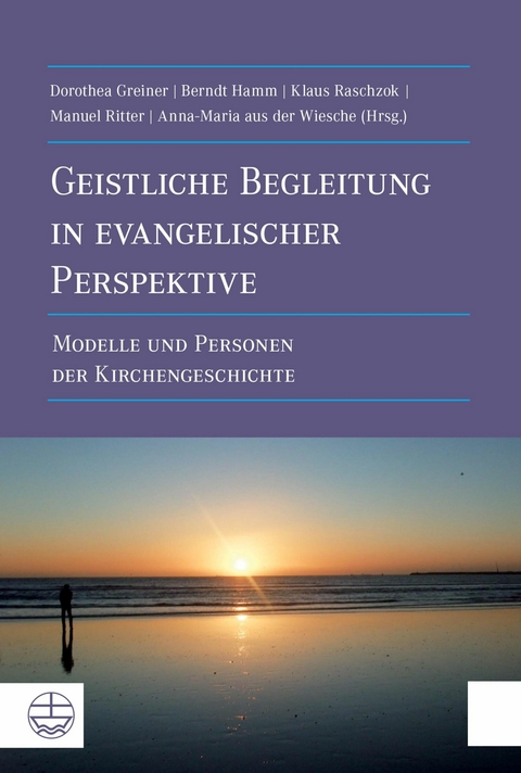Geistliche Begleitung in evangelischer Perspektive - Anna-Maria aus der Wiesche