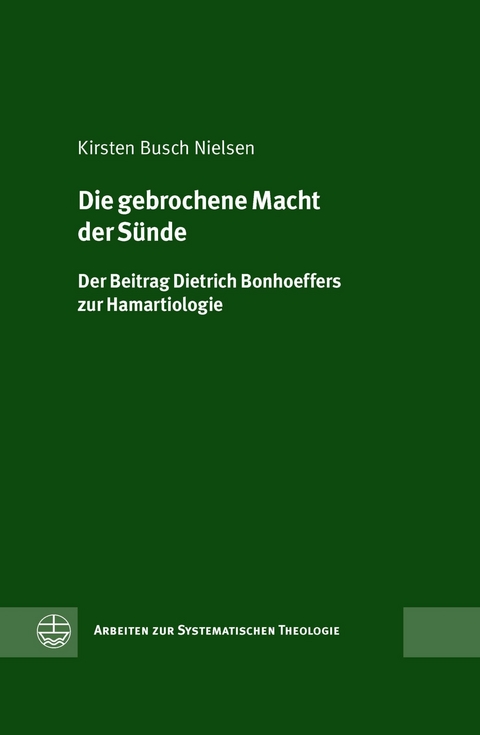 Die gebrochene Macht der S&uuml;nde - Kirsten Busch Nielsen
