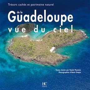 Trésors cachés et patrimoine naturel de la Guadeloupe vue du ciel