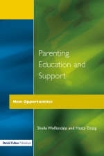 Parenting Education and Support -  Hetty Einzig,  Sheila Wolfendale