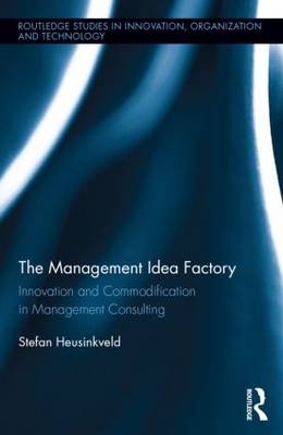 Management Idea Factory -  Stefan Heusinkveld